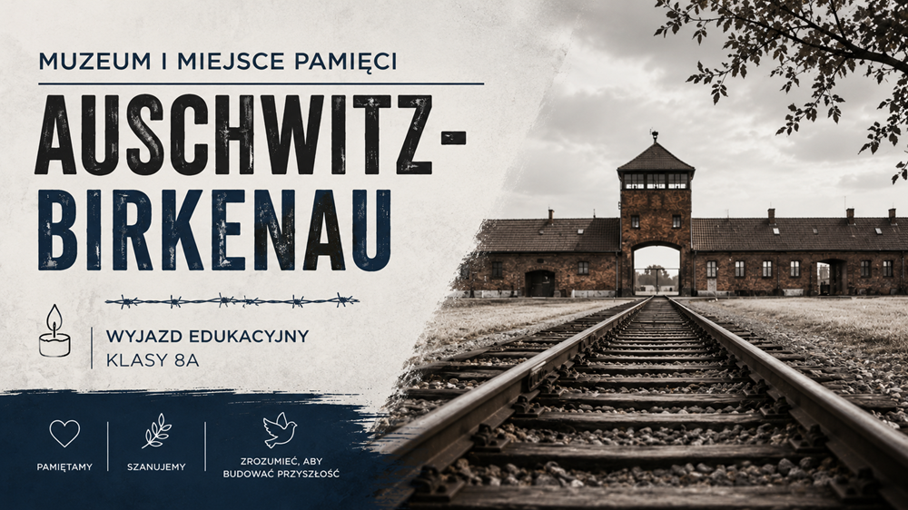 foto:  Wyjazd edukacyjny do Muzeum i Miejsca Pamięci Auschwitz-Birkenau
